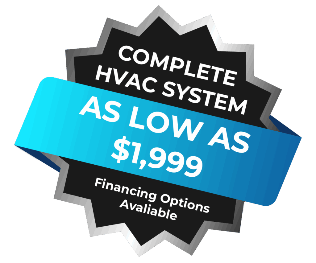 Badge graphic stating “Complete HVAC System As Low As $1,999 – Financing Options Available"